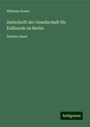 Wilhelm Koner: Zeitschrift der Gesellschaft für Erdkunde zu Berlin, Buch