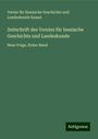 Verein für Hessische Geschichte und Landeskunde Kassel: Zeitschrift des Vereins für hessische Geschichte und Landeskunde, Buch