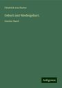 Friedrich Von Hurter: Geburt und Wiedergeburt., Buch