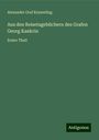 Alexander Graf Keyserling: Aus den Reisetagebüchern des Grafen Georg Kankrin, Buch