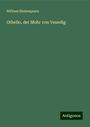 William Shakespeare: Othello, der Mohr von Venedig, Buch