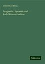 Johann Karl König: Droguerie-, Spezerei- und Farb-Waaren-Lexikon, Buch