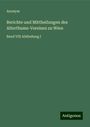 Anonym: Berichte und Mittheilungen des Alterthums-Vereines zu Wien, Buch