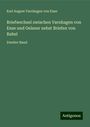 Karl August Varnhagen Von Ense: Briefwechsel zwischen Varnhagen von Ense und Oelsner nebst Briefen von Rahel, Buch