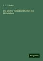 J. F. C. Hecker: Die großen Volkskrankheiten des Mittelalters, Buch