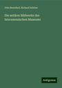 Otto Benndorf: Die antiken Bildwerke des lateranensischen Museums, Buch