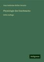 Jean Anthelme Brillat-Savarin: Physiologie des Geschmacks, Buch