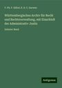 F. Ph. F. Kübel: Württembergisches Archiv für Recht und Rechtsverwaltung, mit Einschluß der Administrativ-Justiz, Buch