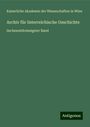 Kaiserliche Akademie der Wissenchaften in Wien: Archiv für österreichische Geschichte, Buch