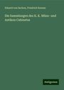 Eduard Von Sacken: Die Sammlungen des K. K. Münz- und Antiken Cabinetes, Buch