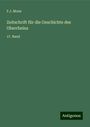 F. J. Mone: Zeitschrift für die Geschichte des Oberrheins, Buch