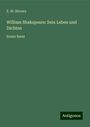 E. W. Sievers: William Shakspeare: Sein Leben und Dichten, Buch