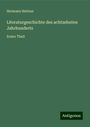 Hermann Hettner: Literaturgeschichte des achtzehnten Jahrhunderts, Buch