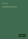 Oskar Jäger: Geschichte der Griechen, Buch