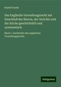 Rudolf Gneist: Das Englische Verwaltungsrecht mit Einschluß des Heeres, der Gerichte und der Kirche geschichtlich und systematisch, Buch