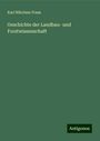 Karl Nikolaus Fraas: Geschichte der Landbau- und Forstwissenschaft, Buch