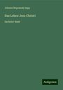 Johann Nepomuk Sepp: Das Leben Jesu Christi, Buch