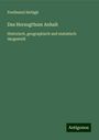 Ferdinand Siebigk: Das Herzogthum Anhalt, Buch