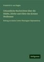 Friedrich B. von Hagke: Urkundliche Nachrichten über die Städte, Dörfer und Güter des Kreises Weißensee, Buch