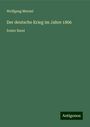 Wolfgang Menzel: Der deutsche Krieg im Jahre 1866, Buch