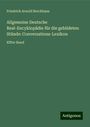 Friedrich Arnold Brockhaus: Allgemeine Deutsche Real-Encyklopädie für die gebildeten Stände: Conversations-Lexikon, Buch