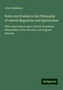 John Ashburner: Notes and Studies in the Philosophy of Animal Magnetism and Spiritualism, Buch