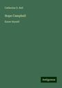 Catherine D. Bell: Hope Campbell, Buch