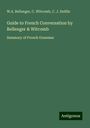 W. A. Bellenger: Guide to French Conversation by Bellenger & Witcomb, Buch