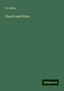 T. R. Birks: Church and State, Buch