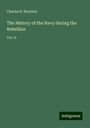 Charles B. Boynton: The History of the Navy during the Rebellion, Buch