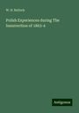 W. H. Bullock: Polish Experiences during The Insurrection of 1863-4, Buch