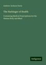 Andrew Jackson Davis: The Harbinger of Health, Buch