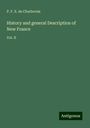 P. F. X. de Charlevoix: History and general Description of New France, Buch