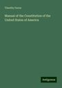 Timothy Farrar: Manual of the Constitution of the United States of America, Buch