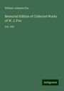 William Johnson Fox: Memorial Edition of Collected Works of W. J. Fox, Buch