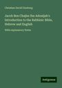 Christian David Ginsburg: Jacob Ben Chajim Ibn Adonijah's Introduction to the Rabbinic Bible, Hebrew and English, Buch