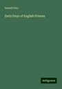 Russell Gray: Early Days of English Princes, Buch