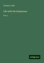 Charles F. Hall: Life with the Esquimaux, Buch