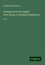 Nathaniel Hawthorne: Passages from the English Note-books of Nathaniel Hawthorne, Buch