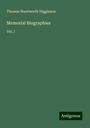 Thomas Wentworth Higginson: Memorial Biographies, Buch