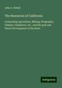 John S. Hittell: The Resources of California, Buch