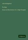 John Hollingshead: To-Day, Buch