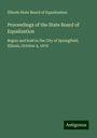 Illinois State Board of Equalization: Proceedings of the State Board of Equalization, Buch