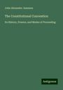 John Alexander Jameson: The Constitutional Convention, Buch