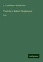 J. C Jeaffreson: The Life of Robert Stephenson, Buch