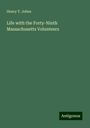 Henry T. Johns: Life with the Forty-Ninth Massachusetts Volunteers, Buch