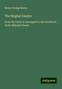 Henry George Keene: The Moghul Empire, Buch