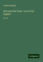 Charles Kingsley: Hereward the Wake, "Last of the English", Buch