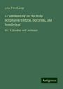 John Peter Lange: A Commentary on the Holy Scriptures: Critical, doctrinal, and homiletical, Buch