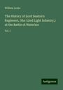 William Leeke: The History of Lord Seaton's Regiment, (the 52nd Light Infantry,) at the Battle of Waterloo, Buch